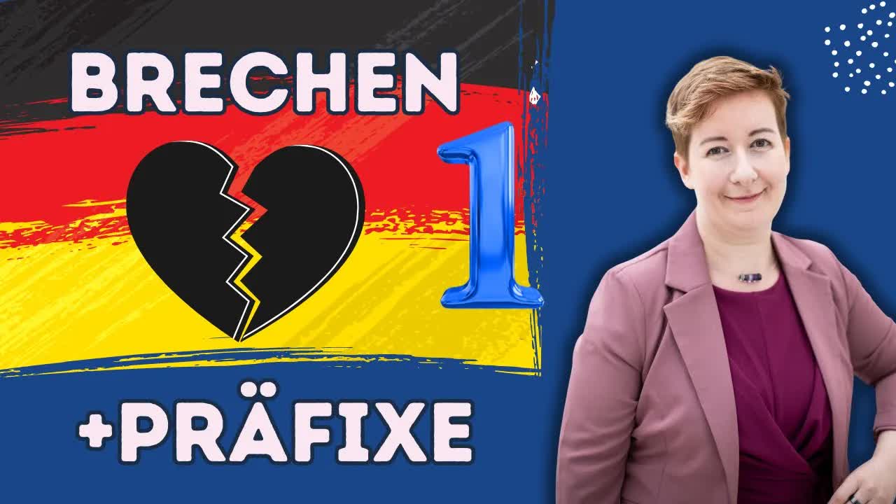 فعل‌های آلمانی با «brechen» و پیشوندهای آن | واژگان B1–C1