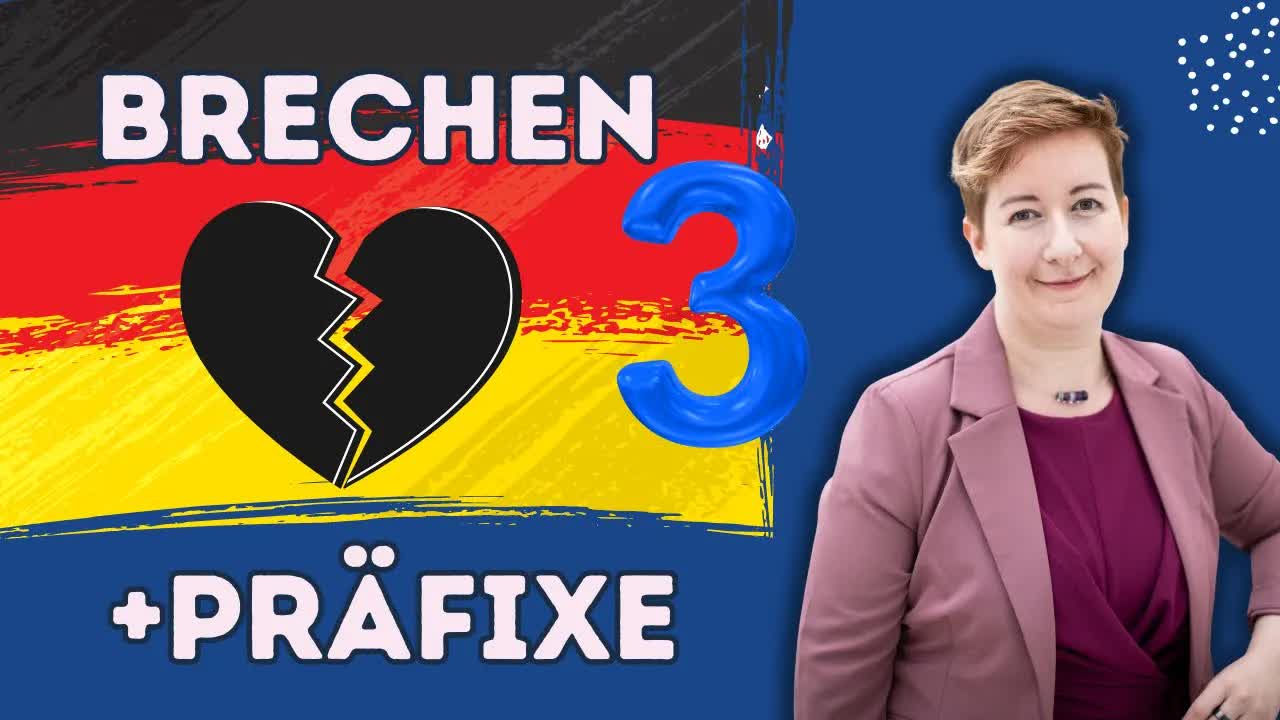 فعل‌های آلمانی با «brechen» و پیشوندهای آن | قسمت ۳ | B1–C1