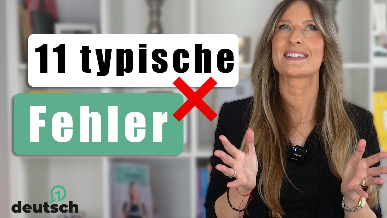 Hast du diese 11 FEHLER schon einmal gemacht 😰 Typische Fehler beim DEUTSCHLERNEN