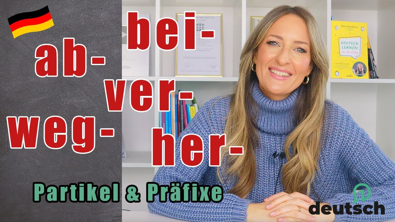 Was bedeuten diese Präfixe 😰 (Präfixe und Partikelverben)