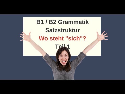 جایگاه ضمیر بازتابی «sich» در جمله | ساختار جملهٔ آلمانی B2