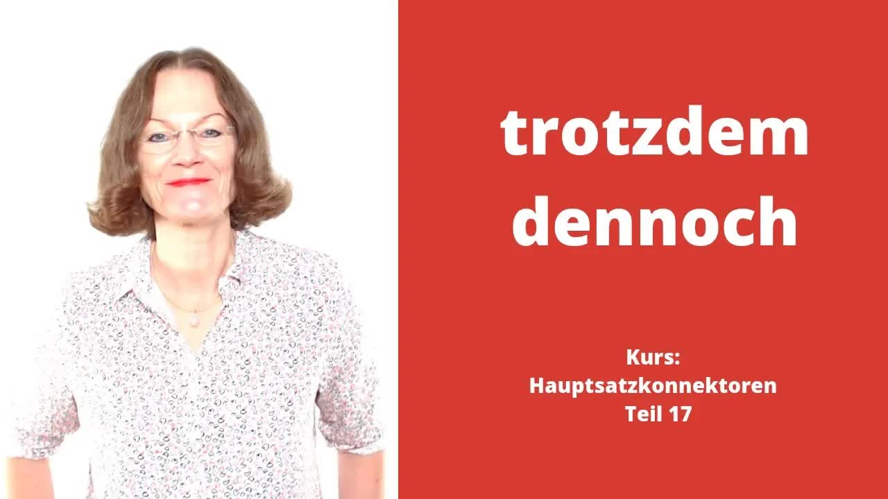 واژه‌های ربطی «trotzdem» و «dennoch» برای پیوند دادن جمله‌های اصلی | یادگیری آلمانی B1–B2