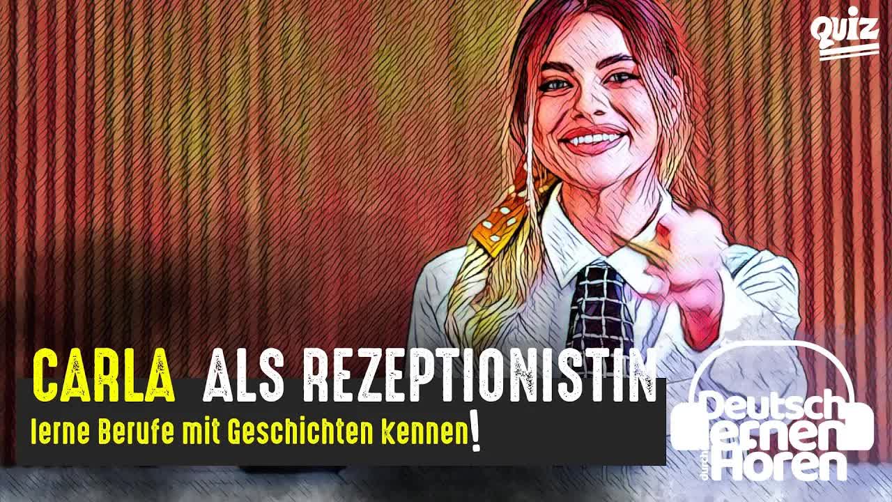 یادگیری آلمانی با داستان کوتاه | کارلا به‌عنوان پذیرشگر هتل | سطح B2