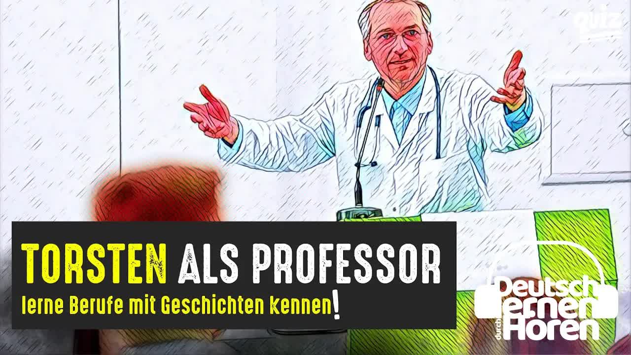 یادگیری آلمانی با داستان دربارهٔ تورستن، استاد دانشگاه | سطح B2